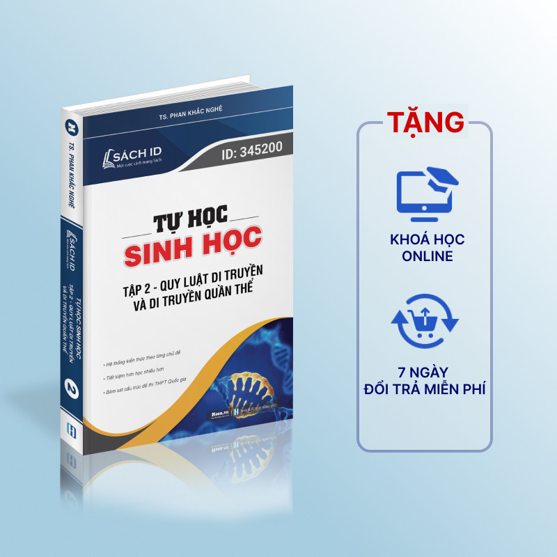 Tự học Sinh học tập 2 - Quy luật di truyền và di truyền quần thể